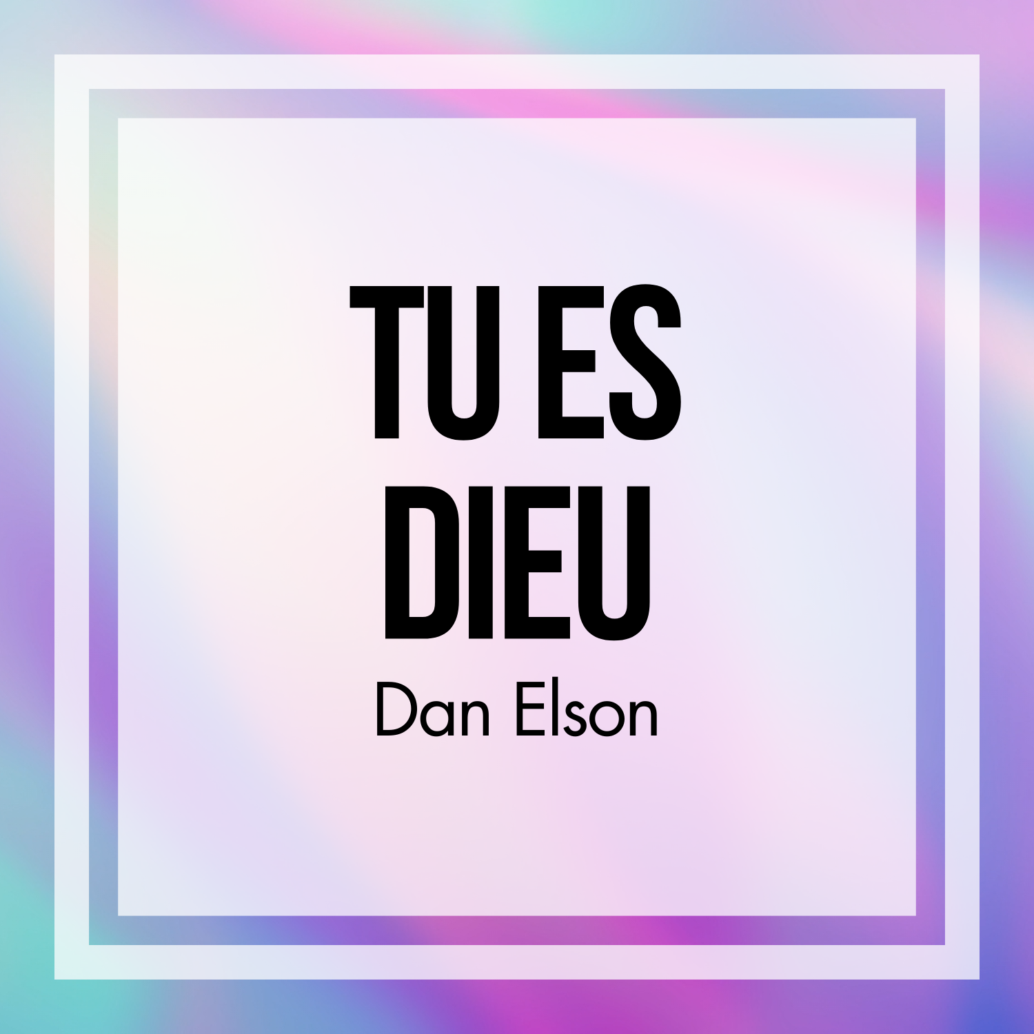 Tu es Dieu